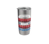 Construction Worker Because Badass is not a Job Title Stainless Steel Insulated Tumbler