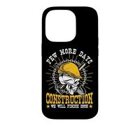 Construction Workers Few More Days Construction Men Case for iPhone 14 Pro