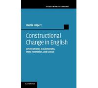 Constructional Change in English: Developments in Allomorphy, Word Formation, and Syntax (Studies in English Language)