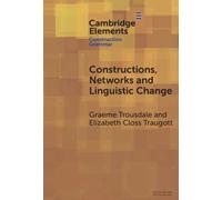 Constructions, Networks and Linguistic Change