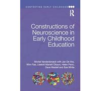 Constructions of Neuroscience in Early Childhood Education (Contesting Early Childhood)