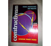 Constructivism: Theory, Perspectives, and Practice