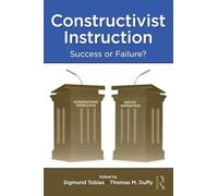 Constructivist Instruction: Success or Failure?