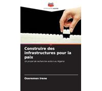 Construire des infrastructures pour la paix: Un projet de recherche-action au Nigeria
