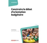 Construire le débat d'orientation budgétaire (Les essentiels)