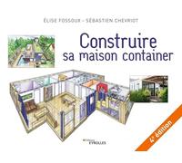 Construire sa maison container, 4e édition: 4E EDITION