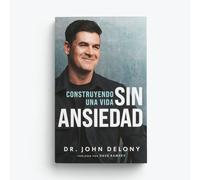 Construyendo Una Vida Sin Ansiedad / Building a Non-Anxious Life