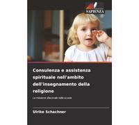 Consulenza e assistenza spirituale nell'ambito dell'insegnamento della religione: La missione diaconale nella scuola