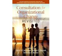 Consultation for Organizational Change Revisited (Research in Management Consulting)