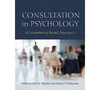 Consultation in Psychology: A Competency-Based Approach