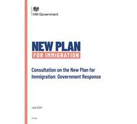Consultation on the New Plan for Immigration: Government Response (Command Paper) CP 493