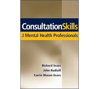 Consultation Skills for Mental Health Professionals