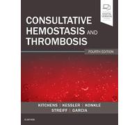 Consultative Hemostasis and Thrombosis: Expert Consult - Online and Print