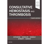 Consultative Hemostasis and Thrombosis: Expert Consult - Online and Print