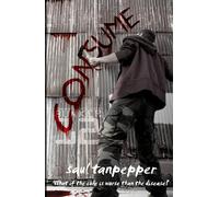 Consume: The Post-Apocalyptic Thriller (BUNKER 12 - a Series from the World of THE FLENSE)