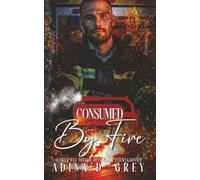 Consumed by Fire (Nanteville 13 Dipartimento di Pompieri)