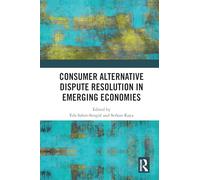 Consumer Alternative Dispute Resolution in Emerging Economies