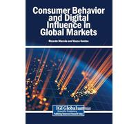 Consumer Behavior and Digital Influence in Global Markets