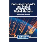 Consumer Behavior and Digital Influence in Global Markets