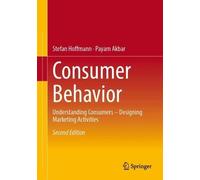 Consumer Behavior: Understanding Consumers - Designing Marketing Activities