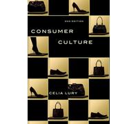 Consumer Culture: 2nd edition