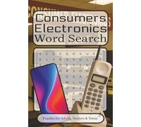 Consumer Electronics Word Search: Consumer Electronics Word Search with Easy to read print about Wires, Phones, Computers and more | 6x9 inches, 110 ... Gift for Vacations, Holidays and Birthdays