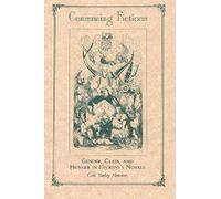 Consuming Fictions: Gender, Class and Hunger in Dickens's Novels