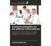 Consumo energético en los edificios universitarios: Seguimiento del consumo eléctrico de los equipos informáticos y evaluación del potencial de ahorro energético en el contexto del cambio climático