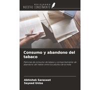 Consumo y abandono del tabaco: Patrones de consumo de tabaco y comportamiento de abandono del hábito entre los adultos de la India