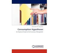 Consumption Hypotheses: An Empirical Study for the Economy of Bangladesh