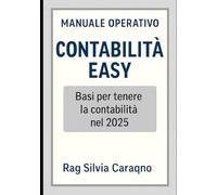 CONTABILITA' EASY: Le basi per tenere la contabilità nel 2025