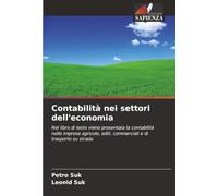 Contabilità nei settori dell'economia: Nel libro di testo viene presentata la contabilità nelle imprese agricole, edili, commerciali e di trasporto su strada