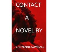 CONTACT A NOVEL BY