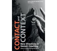 Contact and Context: New Directions in Gestalt Coaching