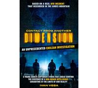 Contact from Another Dimension: An Unprecedented Chilean Investigation