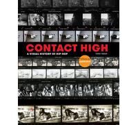 Contact High: 40 Years of Rap and Hip-hop Photography by Vikki Tobak (English) H