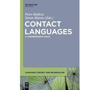 Contact Languages: A Comprehensive Guide: 6 (Language Contact and Bilingualism [LCB], 6)