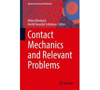 Contact Mechanics and Relevant Problems