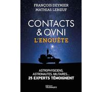 Contacts & OVNI - L'enquête : les experts témoignent