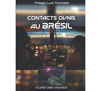 CONTACTS OVNIS AU BRESIL