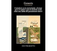 Contadores en la encrucijada: ¿formar para el capital o para la justicia social cómo una salida del pensamiento único?