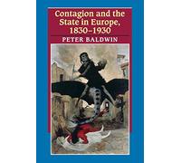 Contagion and the State in Europe, 1830-1930
