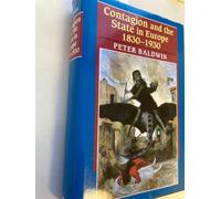 Contagion and the State in Europe, 1830-1930