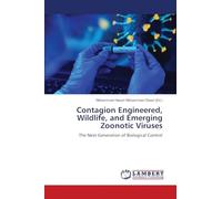 Contagion Engineered, Wildlife, and Emerging Zoonotic Viruses: The Next Generation of Biological Control