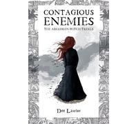 Contagious Enemies: The Aberdeen Witch Trials