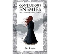 Contagious Enemies : The Aberdeen Witch Trials