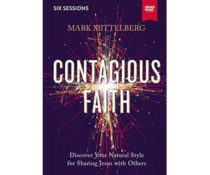 Contagious Faith: Discover Your Natural Style for Sharing Jesus With Others [DVD]