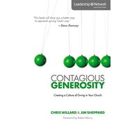 Contagious Generosity: Creating a Culture of Giving in Your Church (Leadership Network Innovation Series)