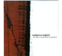 Contagious Orgasm - The Flow of Sound Without Parameter (US Import)