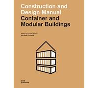 Container and Modular Buildings: Construction and Design Manual